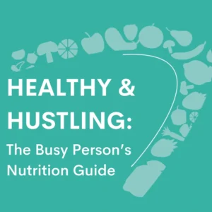 Healthy and Hustling Guide